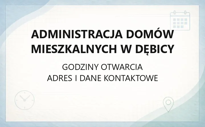Administracja Domów Mieszkalnych w Dębicy - kontakt, awarie, e-BOK