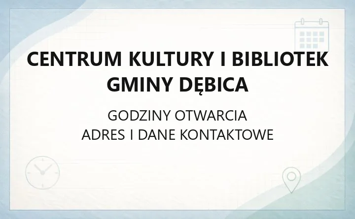 Centrum Kultury i Bibliotek Gminy Dębica - kontakt, godziny, zajęcia i wynajem sal