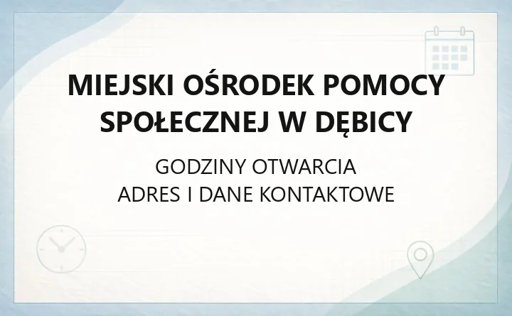 Miejski Ośrodek Pomocy Społecznej w Dębicy - kontakt, godziny, świadczenia
