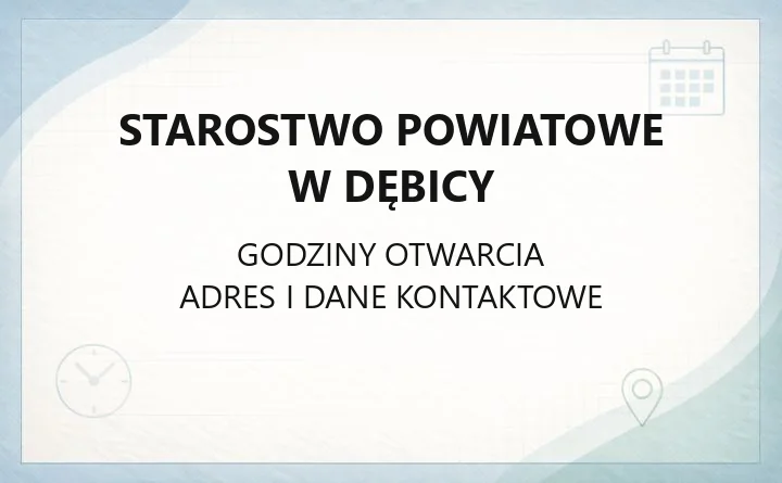Starostwo Powiatowe w Dębicy - kontakt, godziny, wydziały i sprawy urzędowe