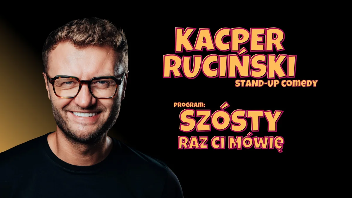 Grafika promocyjna wydarzenia Kacper Ruciński w Dębicy: nowy program