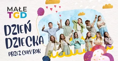 Grafika promocyjna wydarzenia Dębica: Koncert Małe TGD — Dzień Dziecka przez cały rok