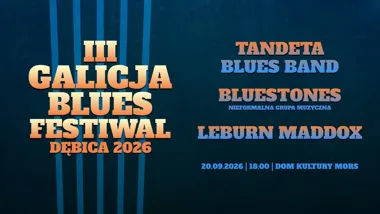 Grafika promocyjna wydarzenia III Galicja Blues Festiwal w Dębicy
